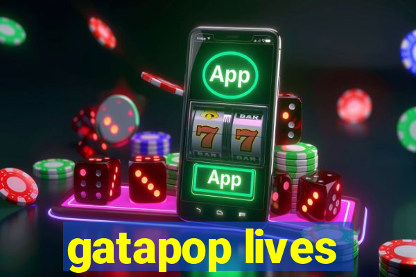 gatapop lives